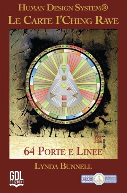 Le carte I’Ching Rave. Human Design System®. 64 porte e linee. Con libretto - Lynda Bunnell - copertina