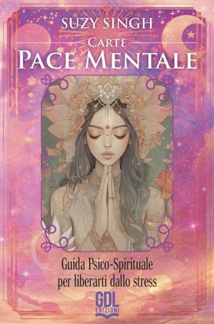 Carte pace mentale. Guida psico-spirituale per liberarti dallo stress. 56 carte. Con guida - Suzy Singh - copertina