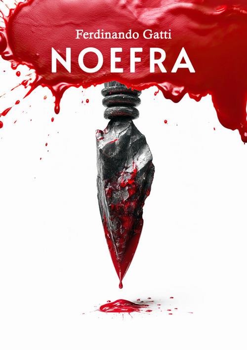 Noefra. Nuova ediz. - Ferdinando Gatti - copertina