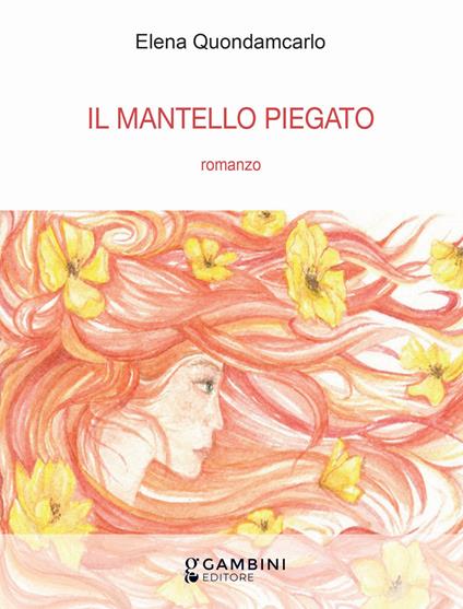 Il mantello piegato - Elena Quondamcarlo - copertina