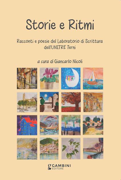 Storie e ritmi. Racconti e poesie del laboratorio di scrittura dell'Unitre Terni - copertina