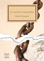 Va tacito e nascosto
