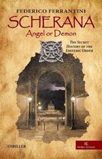 Scherana. Angel or demon. The secret history of the esoteric order