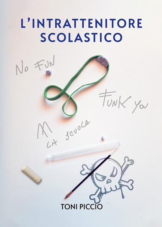 L'intrattenitore scolastico - Toni Piccio - copertina