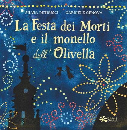 La festa dei morti e il monello dell'Olivella - Silvia Petrucci - copertina