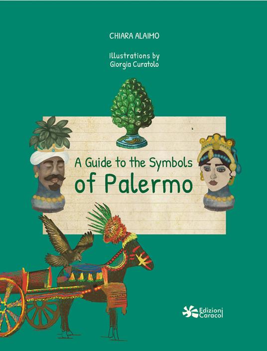 A guide to the symbols of Palermo - Chiara Alaimo - copertina