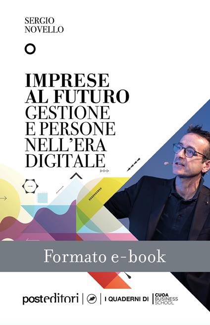 Imprese al futuro - Gianni Dal Pozzo,Sergio Novello,Andrea Vinelli - ebook