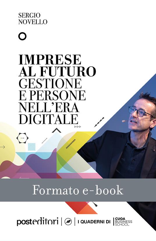 Imprese al futuro - Gianni Dal Pozzo,Sergio Novello,Andrea Vinelli - ebook