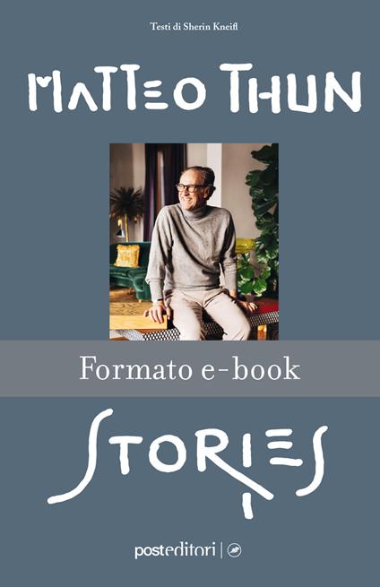 Stories - Matteo Thun,Antonio Maconi - ebook