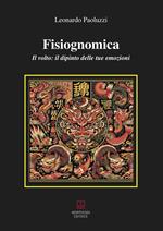 Fisiognomica. Il volto: il dipinto delle tue emozioni