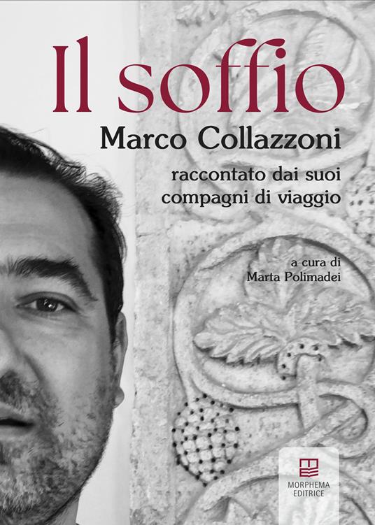 Il soffio. Marco Collazzoni raccontato dai suoi compagni di viaggio - copertina