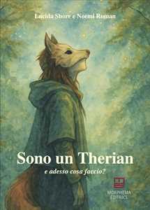 Libro Sono un Therian. E adesso cosa faccio? Lucida Shore Noemi Roman