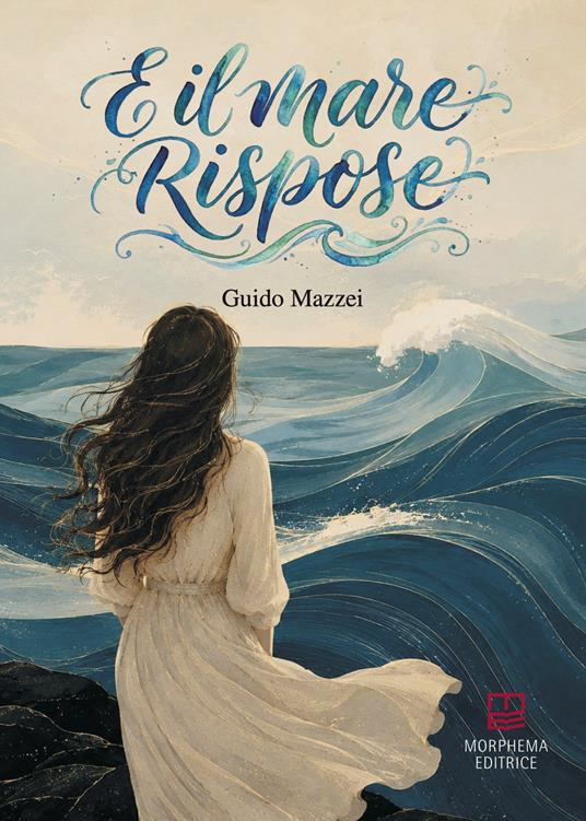 E il mare rispose - Guido Mazzei - copertina