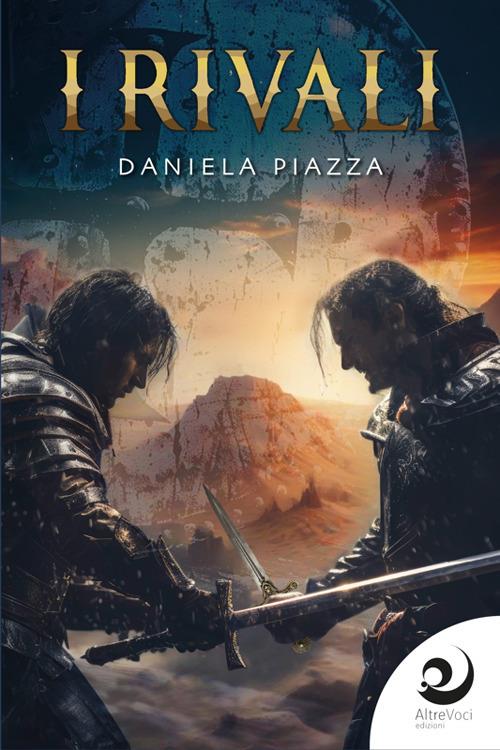 I rivali - Daniela Piazza - ebook