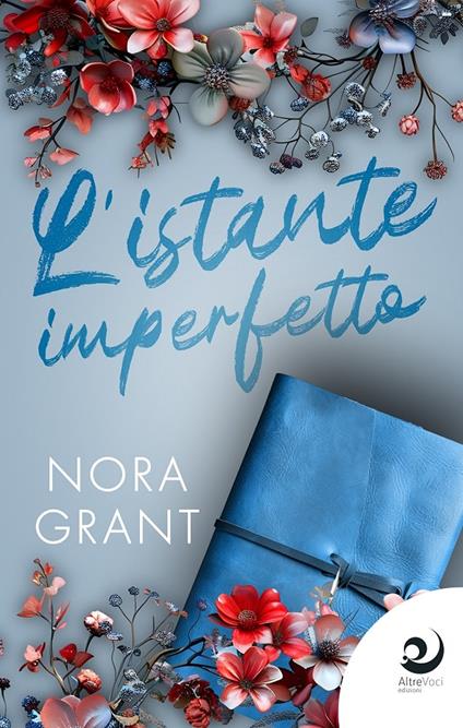 L'istante imperfetto - Nora Grant - copertina