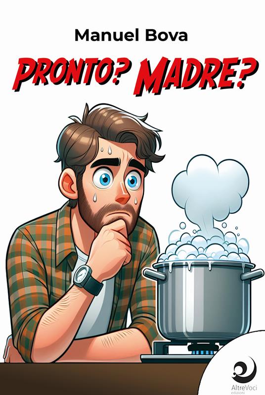 Pronto? Madre? - Manuel Bova - copertina