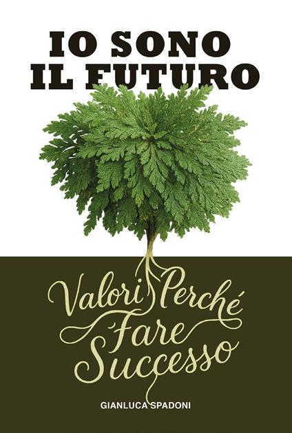 Io sono il futuro - Gianluca Spadoni - copertina