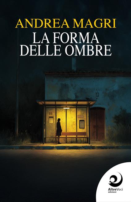 La forma delle ombre - Andrea Magri - copertina