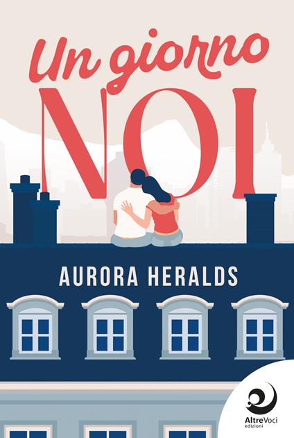 Un giorno noi - Aurora Heralds - copertina