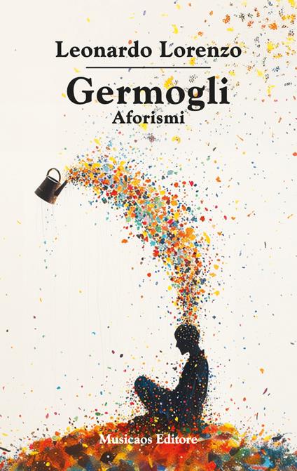 Germogli. Aforismi - Leonardo Lorenzo - copertina