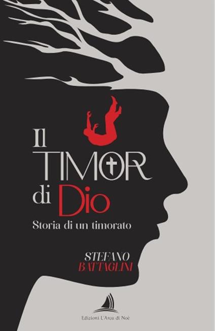 Il timor di Dio. Storia di un timorato - Stefano Battaglini - copertina