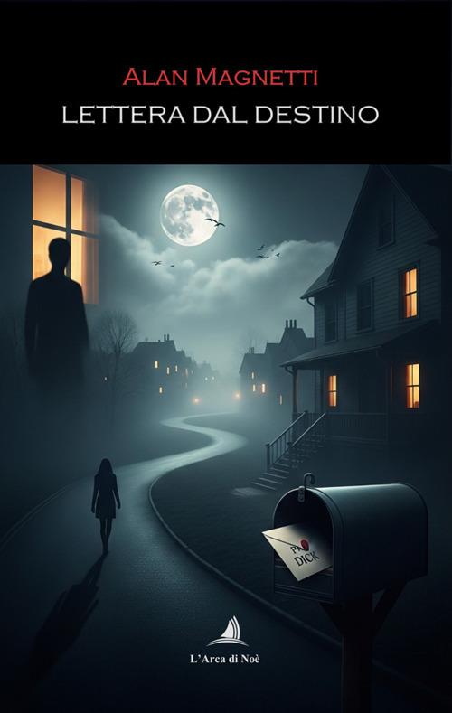 Lettera dal destino - Alan Magnetti - copertina