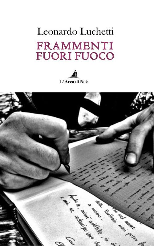 Frammenti fuori fuoco - Leonardo Luchetti - copertina