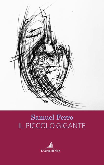 Il piccolo gigante - Samuel Ferro - copertina