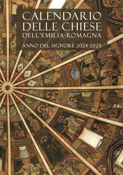 Calendario delle Chiese dell'Emilia-Romagna. Per le messe e l'ufficio divino. Anno del Signore 2024-2025 - copertina