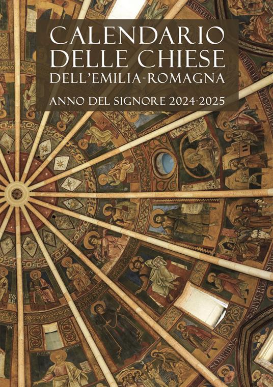 Calendario delle Chiese dell'Emilia-Romagna. Per le messe e l'ufficio divino. Anno del Signore 2024-2025 - copertina