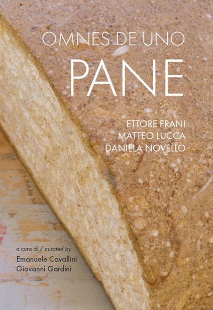 Omnes de uno pane. Catalogo della mostra (Sulmona, 5 luglio 2025-15 febbraio 2026). Ediz. bilingue - Ettore Frani,Matteo Lucca,Daniela Novello - copertina