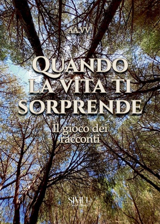 Quando la vita ti sorprende. Il gioco dei racconti - copertina