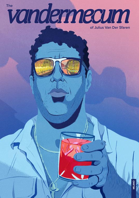 The vandermecum of Julius Van der Sfaren. Milano - copertina