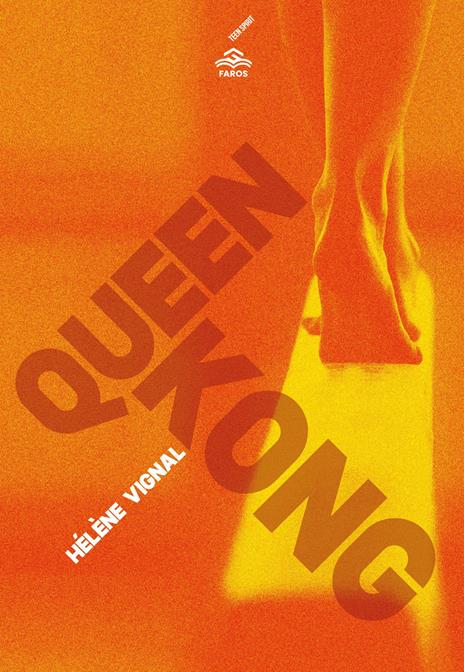 Queen Kong. Ediz. integrale - Hélène Vignal - copertina