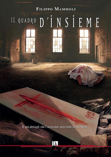 Il quadro d'insieme - Filippo Mammoli - copertina