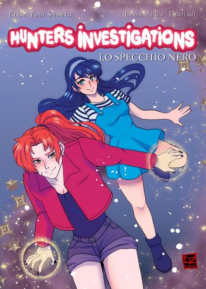 Hunters investigations. Vol. 1: Lo specchio nero - Elisa Alice Ugolini - copertina
