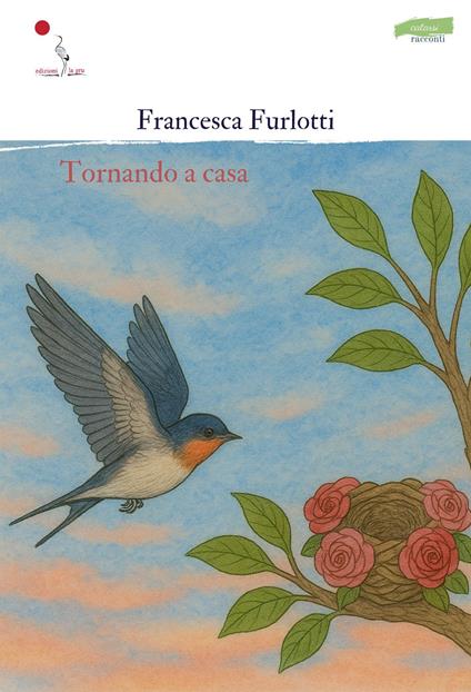 Tornando a casa. Nuova ediz. - Francesca Furlotti - copertina