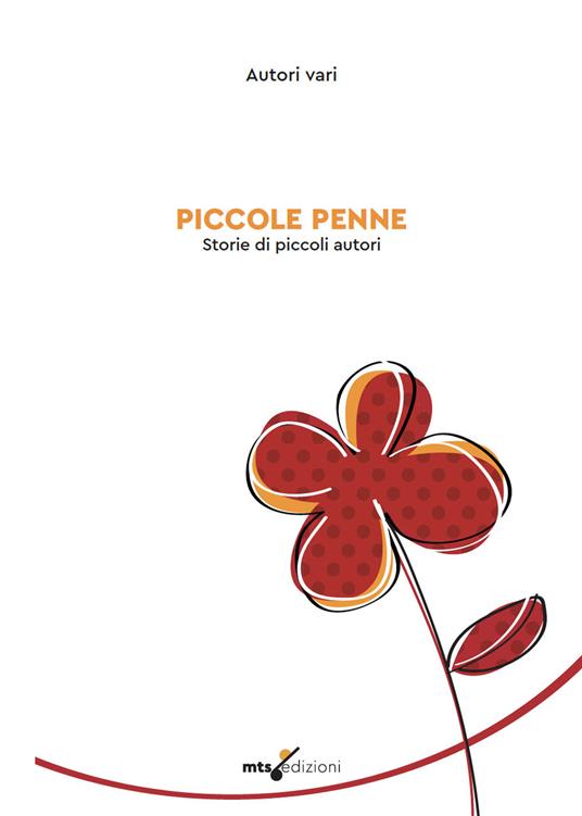 Piccole penne. Storie di piccoli autori - copertina