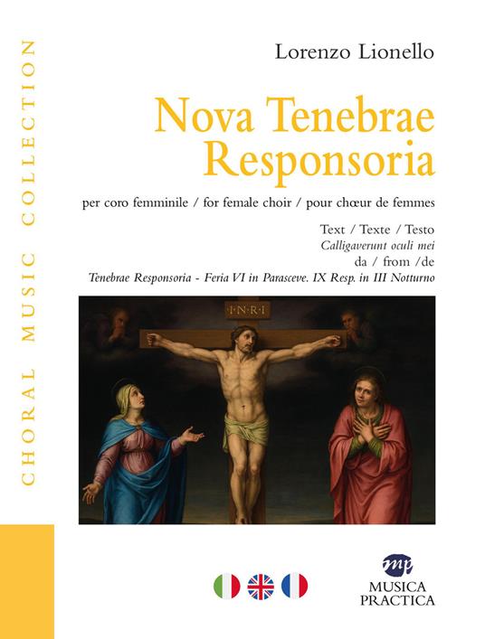 Nova tenebrae responsoria. Per coro femminile. Ediz. italiana, inglese e francese - Lorenzo Lionello - copertina
