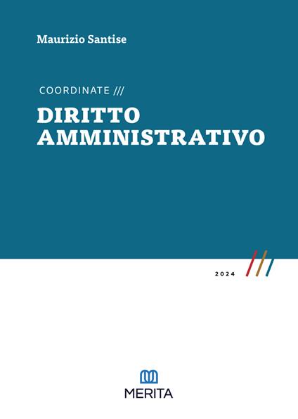 Coordinate. Diritto amministrativo 2024 - Maurizio Santise - copertina