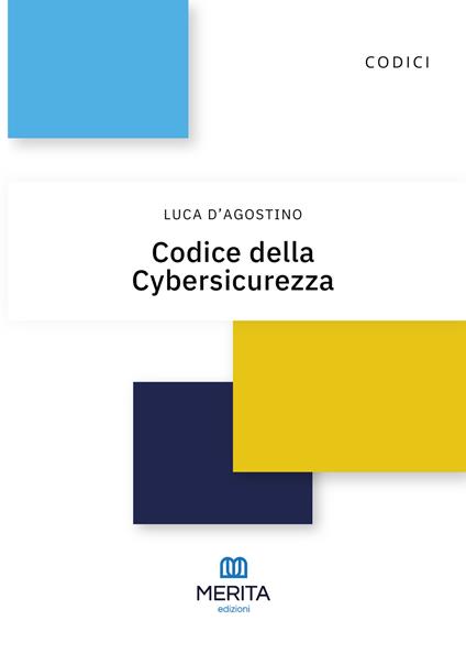 Codice della cybersicurezza - Luca D'Agostino - copertina