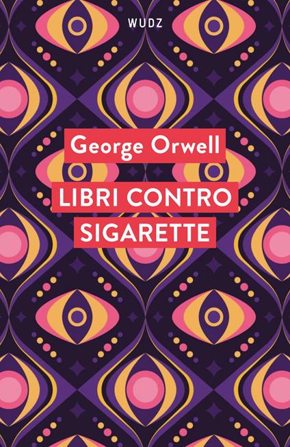 Libri contro sigarette - George Orwell - copertina