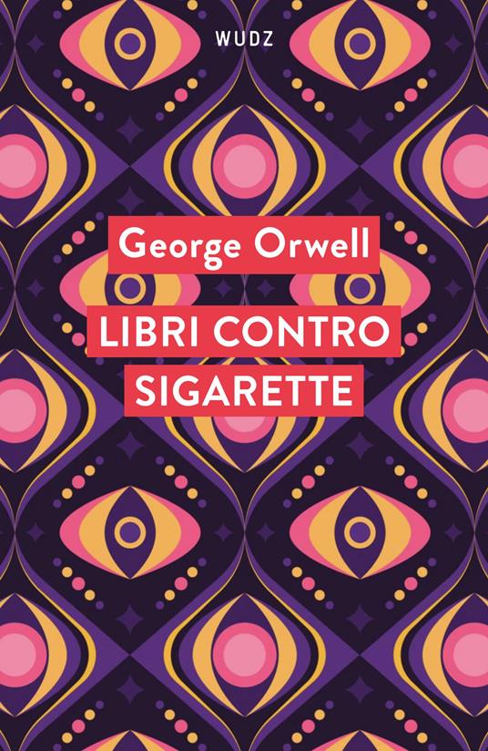 Libri contro sigarette - George Orwell - copertina