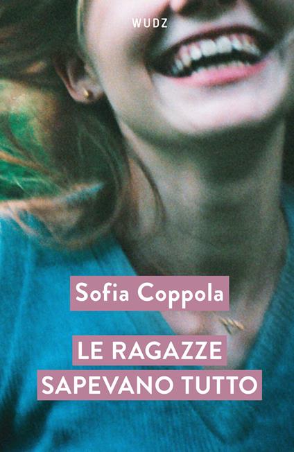 Le ragazze sapevano tutto - Sofia Coppola - copertina