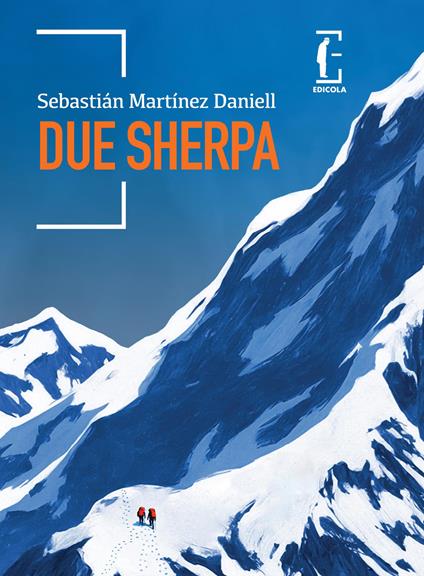 Due sherpa - Sebastián Martínez Daniell - copertina