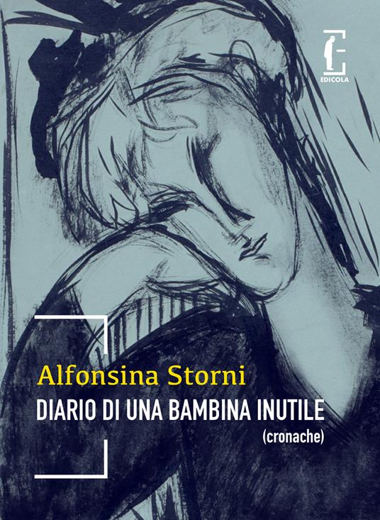 Diario di una bambina inutile - Alfonsina Storni - copertina