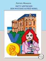 Patty upptäcker den mystiske Alfred Nobel