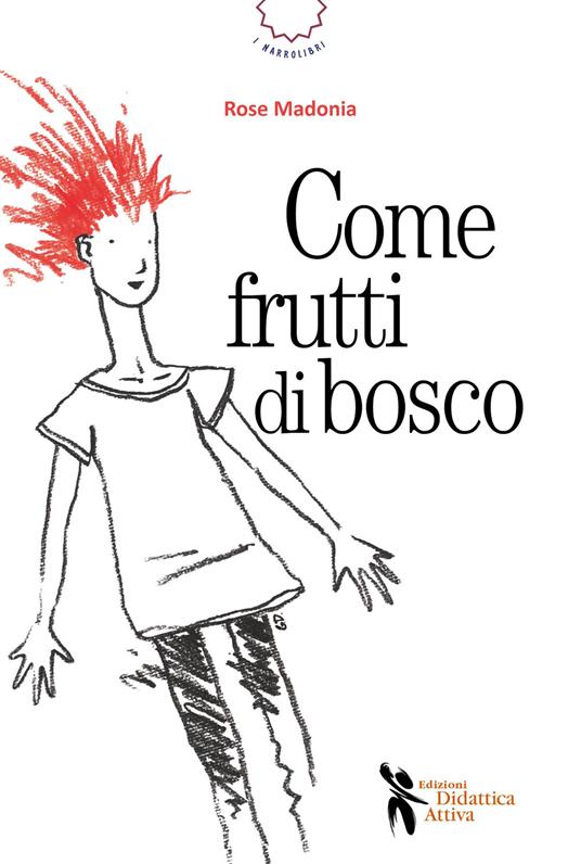 Come frutti di bosco - Rose Madonia - copertina