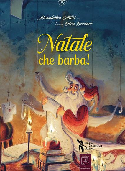Natale che barba! Ediz. a colori. Con audiolibro - Alessandra Cattori - copertina
