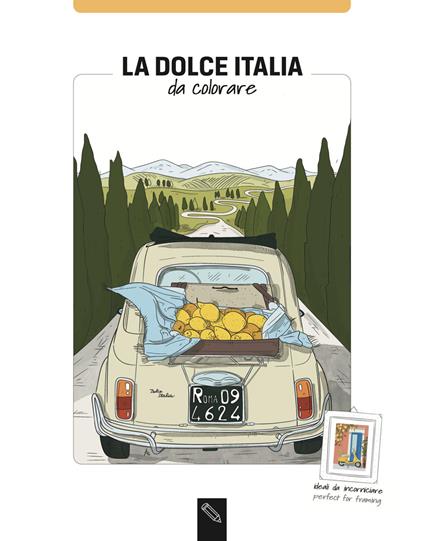 La dolce Italia da colorare. Coloring book. Ediz. illustrata - Angelica Bardi - copertina